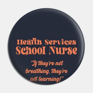 Health Services School Nurse Pin