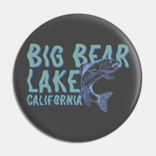 Big bear Lake fishing Pin