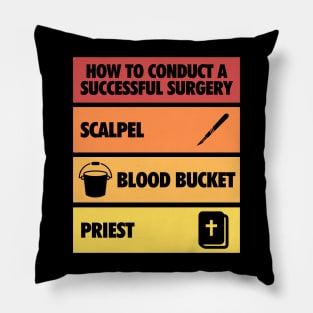 How to conduct a successful surgery Pillow