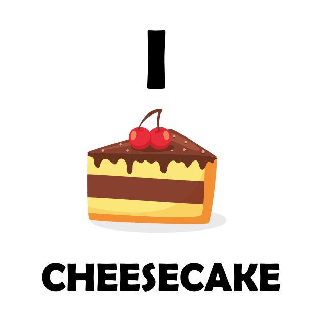 Funny Design saying I Cheesecake, Divine Dessert Delight, Cute & Decadent Cheesecake Dreams by Allesbouad