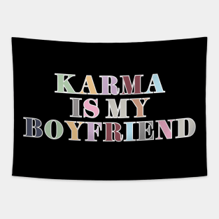 Karma Is My Boyfriend Tapestry