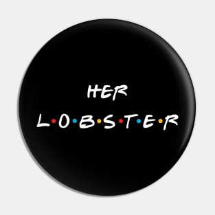 He’s her lobster Pin