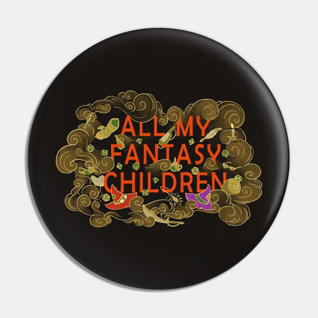 All My Fantasy Children Pin by One Shot Podcast