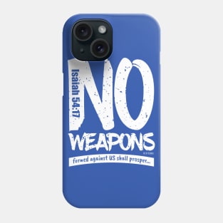 NO WEAPONS Phone Case