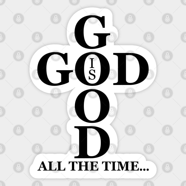 God Is Good All The Time