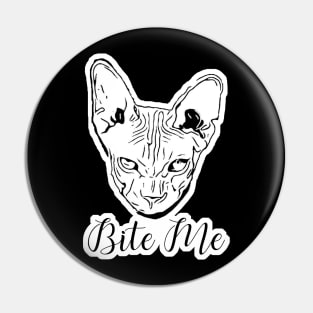 Bite Me Sassy Sphynx Cat Pin