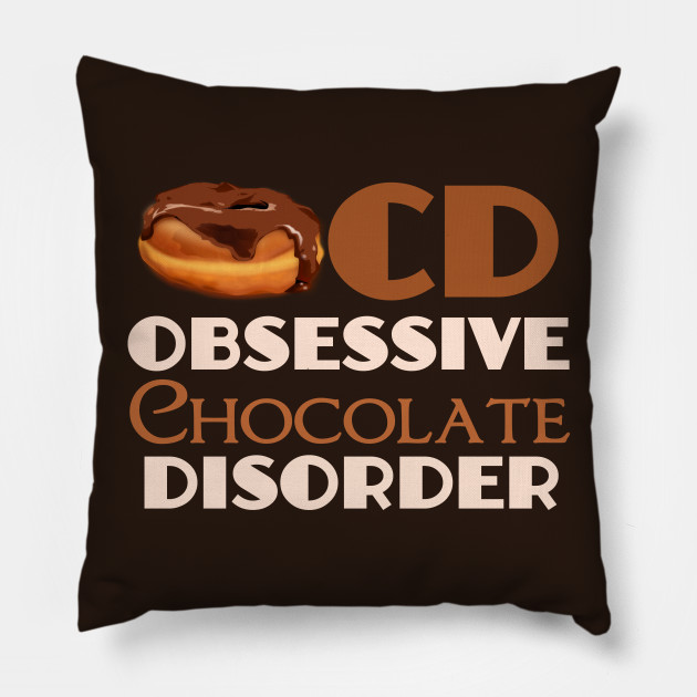 Obsessive Chocolate Disorder