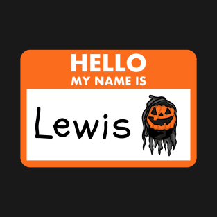 Hello my name is Lewis T-Shirt