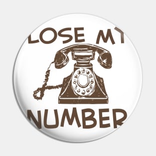 lose my number Pin