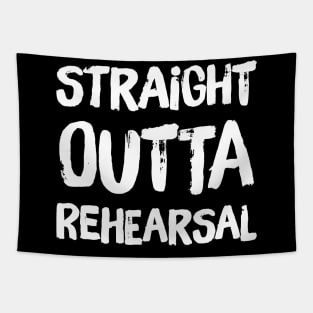 Straight outta rehearsal Tapestry