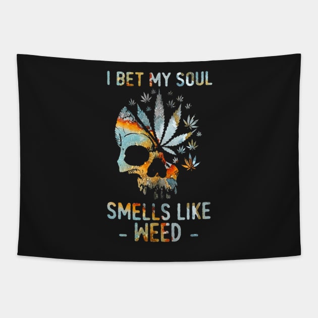 I Bet My Soul Smells Like Weed Skull Tapestry by ANGELA2-BRYANT