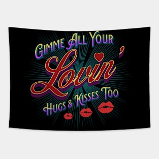 Gimme All Your Lovin' Tapestry