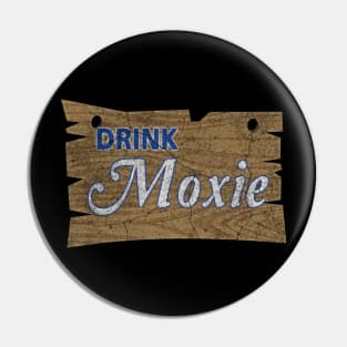 Drink Moxie Pin