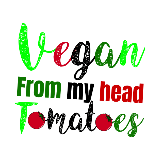 vegan from my head tomatoes by Storfa101