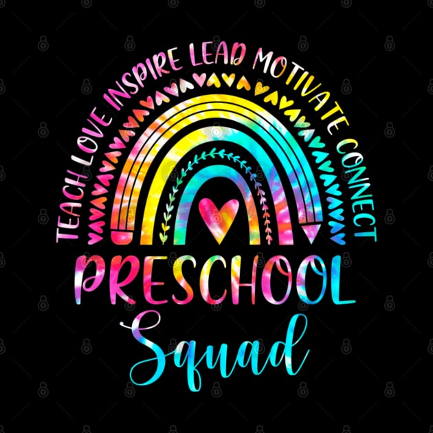 Preschool Teacher Squad Tie Dye Rainbow Back To School by fatmehedo8