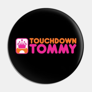 Touchdown Tommy Pin