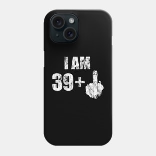 Im 39+F*ck Vintage Phone Case