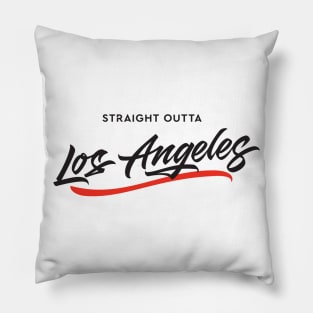 Straight Outta Los Angeles Pillow