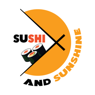 Sushi And Sunshine T-Shirt