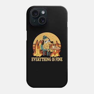 Everything Is Fine Dog Drinking Phone Case