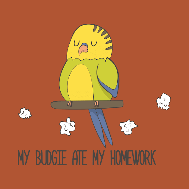 My Budgie Ate My Homework, Funny Pet by Dreamy Panda Designs