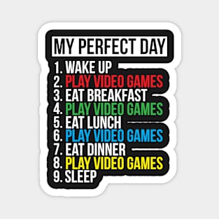 Perfect Day Funny Video Game T-shirt Magnet