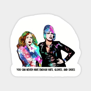 Accessories! - Absolutely Fabulous AbFab Magnet