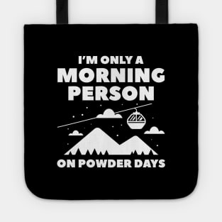 Morning Person Snow Tote