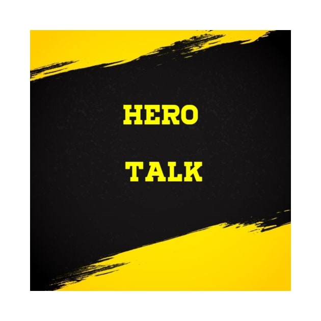 Hero Talk by HeroTalk