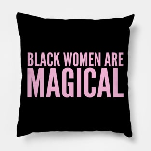 Black Moms Are Magical | Black Power Pillow