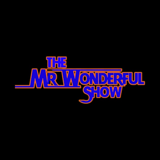 The Mr. Wonderful Show by Thrill Me Podcast Network