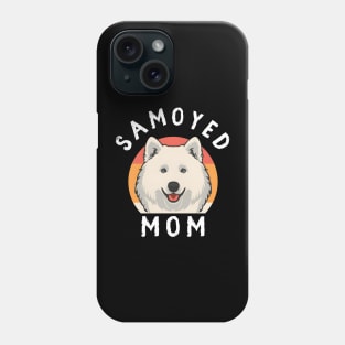 Samoyed Mom Phone Case