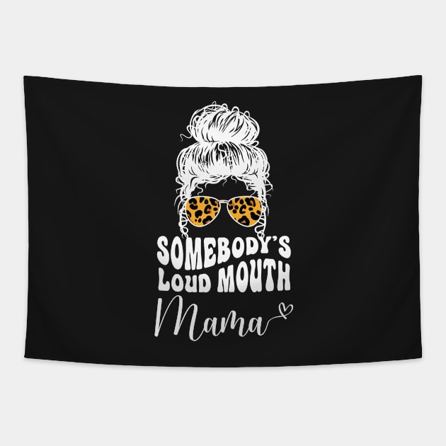 Somebodys Loud Mouth Mom, Leopard Bandana Sunglasses Messy Bun Tapestry by WassilArt