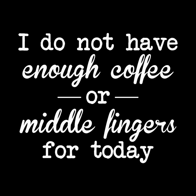 I do not have enough coffee by FontfulDesigns