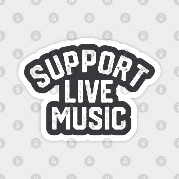 Support Live Music Magnet by Litehouse Tees