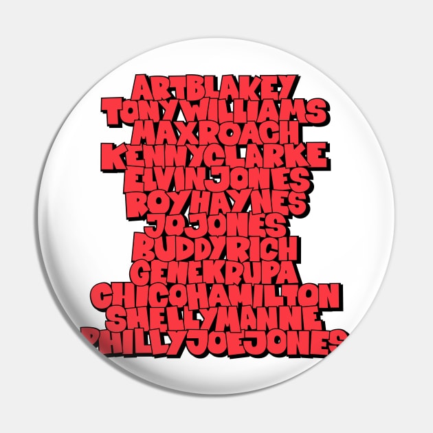 Jazz Legends in Type: The Drummers Pin by Boogosh