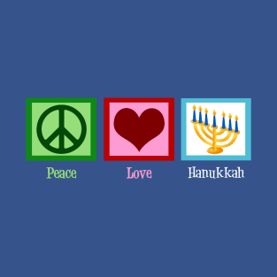 Peace Love Hanukkah T-Shirt