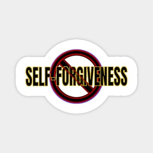 No Self Forgiveness Deception Magnet