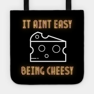 It Aint Easy Being Cheesy Tote