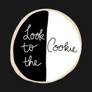 Look To the Cookie T-Shirt