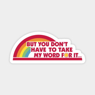 Reading Rainbow - But You Don't Have To Take My Word For It fan design by kelly design company Magnet