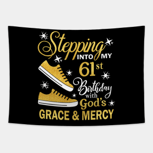 Stepping Into My 61st Birthday With God's Grace & Mercy Bday Tapestry