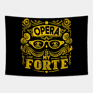 Opera is My Fort Opera Enthusiast Music Tapestry