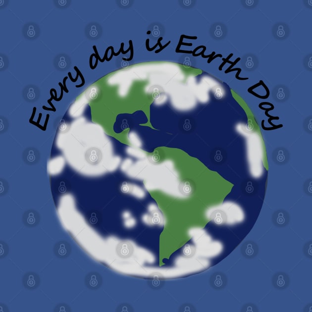 Every Day is Earth Day by ellenhenryart