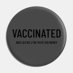 VACCINATED Pin