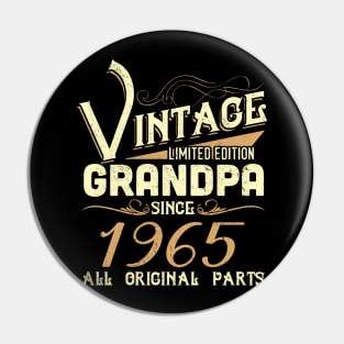 Vintage Grandpa Since 1965 Funny Man Myth Legend Daddy Pin