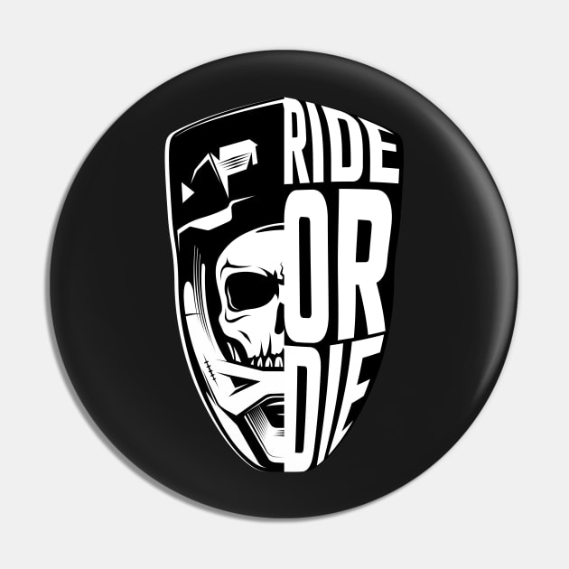 RIDE OR DIE Pin by Hoyda