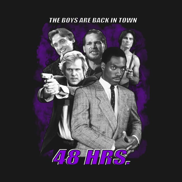 48hrs - The Boys Are Back In Town by WithinSanityClothing