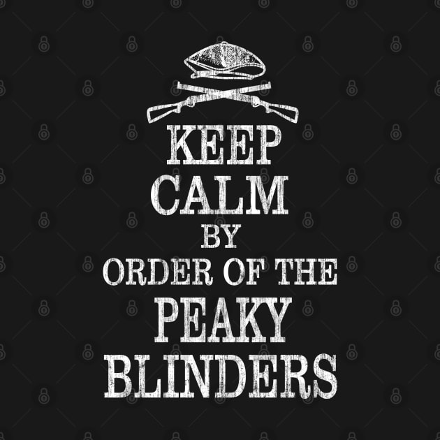 Peaky Blinders. Keep Calm. by KsuAnn