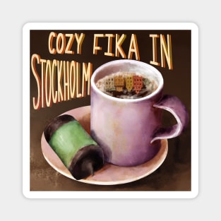 Fika in Stockholm Magnet